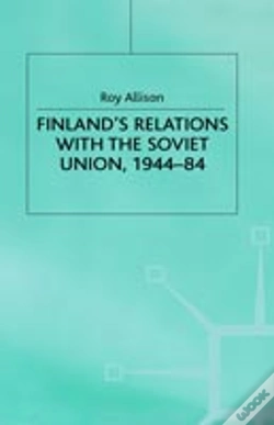 Capa do artigo Finland'S Relations With The Soviet Union, 1944-84