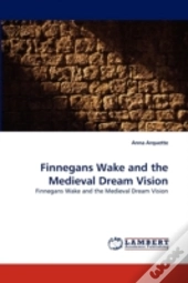 Finnegans Wake And The Medieval Dream Vision