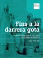 Fins A La Darrera Gota - Preview