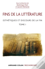 Capa do artigo Fins De La Littérature ; Esthétiques Et Discours De La Fin Tome 1