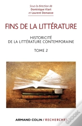 Fins De La Littérature Tome 2 ; Esthétiques Et Discours De La Fin
