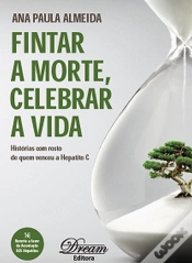 Capa do artigo Fintar a Morte, Celebrar a Vida