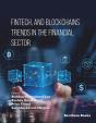 Fintech; And Blockchains Trends In The Financial Sector - Preview