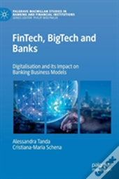 Fintech, Bigtech And Banks