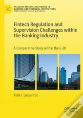 Fintech Regulation And Supervision Challenges Within The Banking Industry