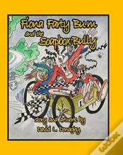 Fiona Farty Bum And The Soapbox Bully