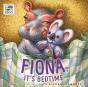 Fiona, It'S Bedtime - Preview