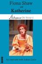 Fiona Shaw On Katherine - Preview