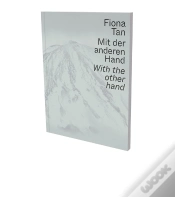 Capa do artigo Fiona Tan: With The Other Hand