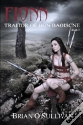 Fionn: Traitor Of Dun Baoiscne