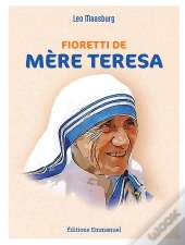 Fioretti De Mère Teresa