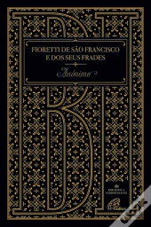 Fioretti de São Francisco e dos Seus Frades