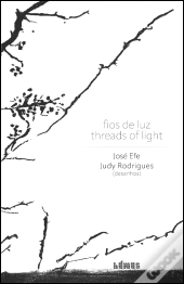 Fios de Luz | Threads of Light