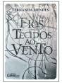 Fios Tecidos Ao Vento - Preview