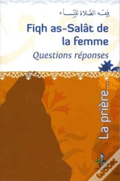 Capa do artigo Fiqh As-Salat De La Femme, Questions Réponses