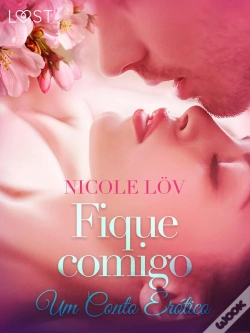 Capa do artigo Fique Comigo - Um Conto Erótico