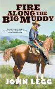 Fire Along The Big Muddy