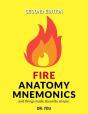Fire Anatomy Mnemonics (And Things Made Absurdly Simple) - Preview