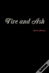 Fire And Ash
