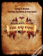 Fire And Fame