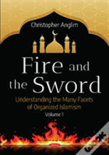 Fire And The Sword Volume 1