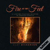 Fire At My Feet