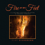 Fire At My Feet - Preview