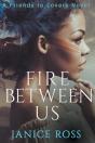 Fire Between Us - Preview