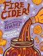 Fire Cider! - Preview