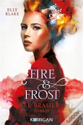 Fire & Frost T2 : Le Baiser