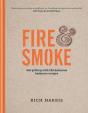 Fire & Smoke: Get Grilling With 120 Delicious Barbecue Recipes - Preview