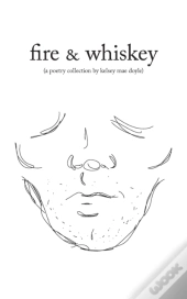 Fire & Whiskey