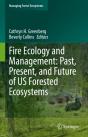 Fire Ecology And Management: Past, Present, And Future Of Us Forested Ecosystems - Preview