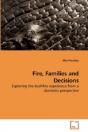 Fire, Families And Decisions - Preview