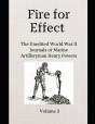Fire For Effect- Unedited World War Ii Journals Of A Marine Artilleryman- Vol 3 - Preview