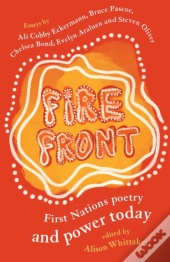 Fire Front: First Nations Poetry And Pow