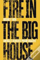 Fire In The Big House
