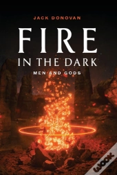 Fire In The Dark