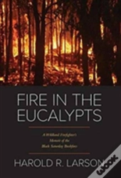 Fire In The Eucalypts