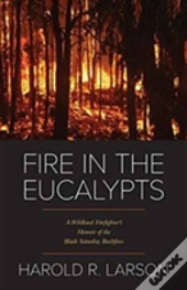 Fire In The Eucalypts