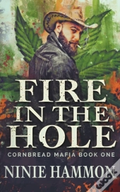 Fire In The Hole