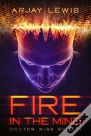 Fire In The Mind