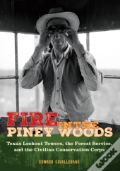 Fire In The Piney Woods
