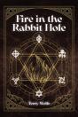 Fire In The Rabbit Hole - Preview