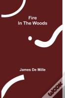 Fire In The Woods