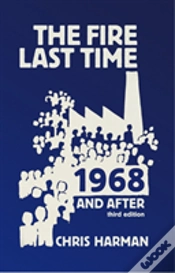 Capa do artigo Fire Last Time: 1968 And After