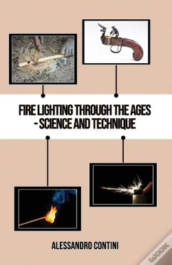 Capa do artigo Fire Lighting Through The Ages - Science And Technique - Colour Edition