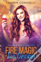 Fire Magic & Ice Cream
