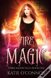 Capa do artigo Fire Magic: Three Moon Falls Book 1