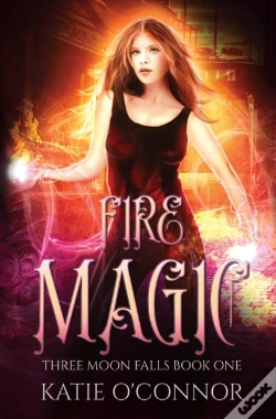 Capa do artigo Fire Magic: Three Moon Falls Book 1